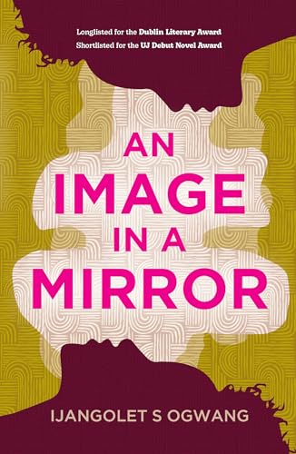 An Image in a Mirror: Longlisted for the Dublin Literary Award