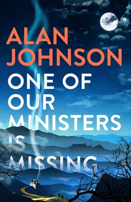 One Of Our Ministers Is Missing: The ingenious new mystery from the author of The Late Train to Gipsy Hill