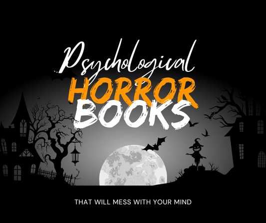 Psychological Horror Books That Will Mess With Your Mind